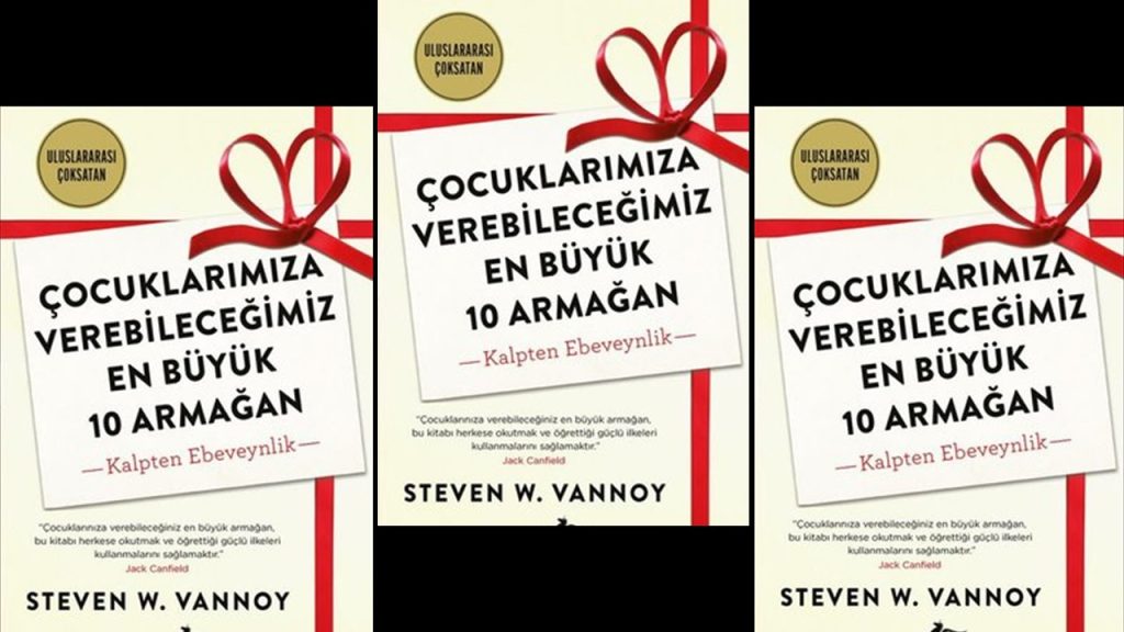 Çocuklarımıza Verebileceğimiz En Büyük 10 Armağan Özet