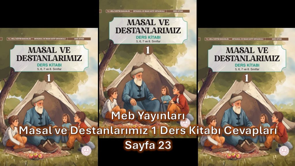 Masal ve Destanlarımız 1 Ders Kitabı Cevapları Meb Yayınları Sayfa 23