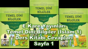 Temel Dini Bilgiler (İslam 1) Ders Kitabı Cevapları E Kare Yayınları Sayfa 1