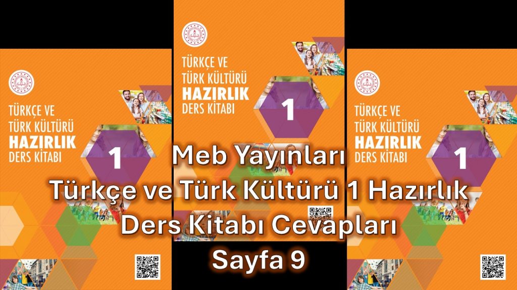 Türkçe ve Türk Kültürü Hazırlık 1 Ders Kitabı Cevapları Meb Yayınları Sayfa 9