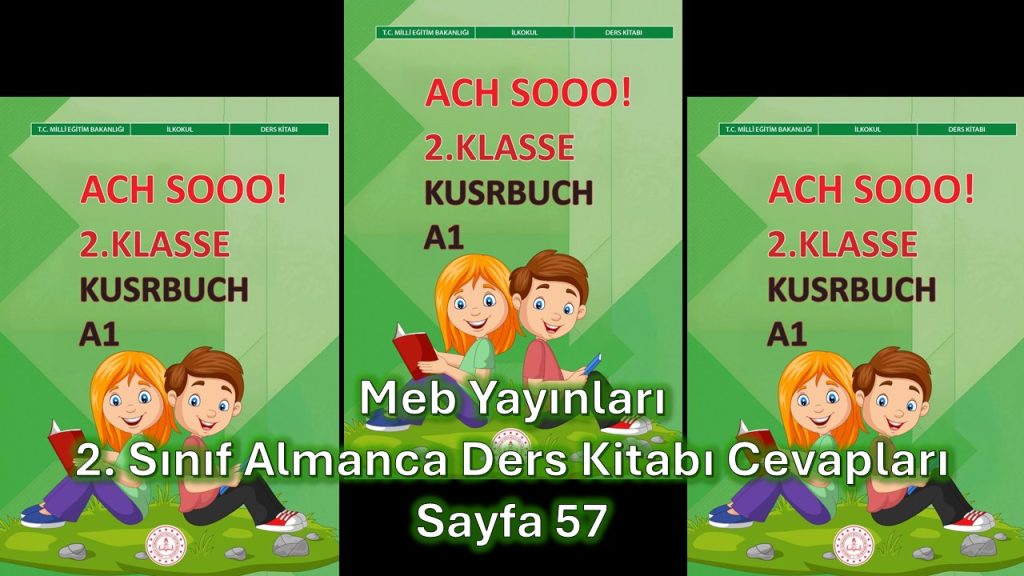 2. Sınıf Almanca Ders Kitabı Cevapları Meb Yayınları Sayfa 57