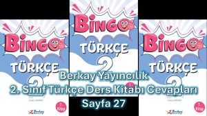 2. Sınıf Bingo Türkçe Kitabı 1. Kitap Cevapları Berkay Yayıncılık Sayfa 27
