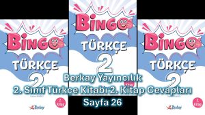 2. Sınıf Bingo Türkçe Kitabı 2. Kitap Cevapları Berkay Yayıncılık Sayfa 26