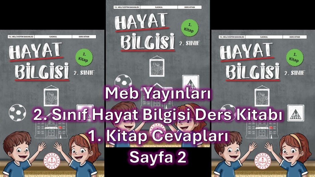 2. Sınıf Hayat Bilgisi Ders Kitabı 1. Kitap Cevapları Meb Yayınları Sayfa 2