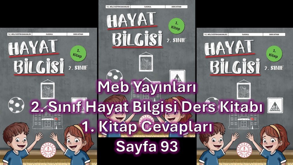 2. Sınıf Hayat Bilgisi Ders Kitabı 1. Kitap Cevapları Meb Yayınları Sayfa 93