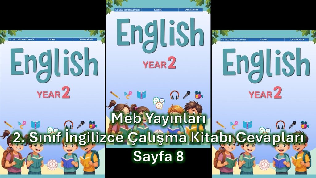 2. Sınıf İngilizce Çalışma Kitabı Cevapları Meb Yayınları Sayfa 8