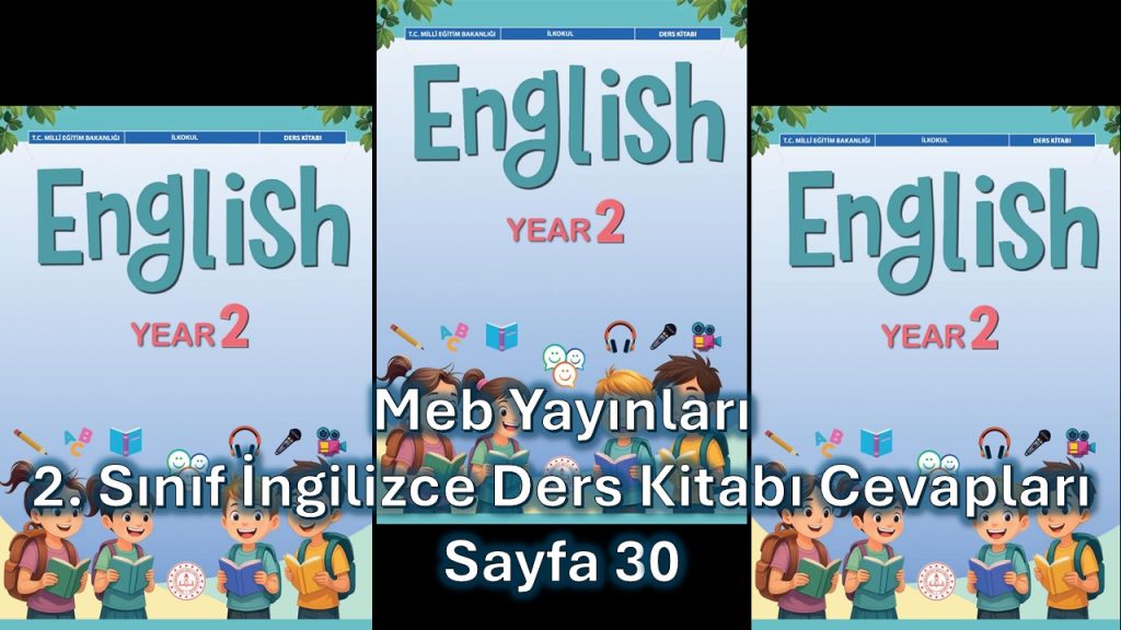 2. Sınıf İngilizce Ders Kitabı Cevapları Meb Yayınları Sayfa 30