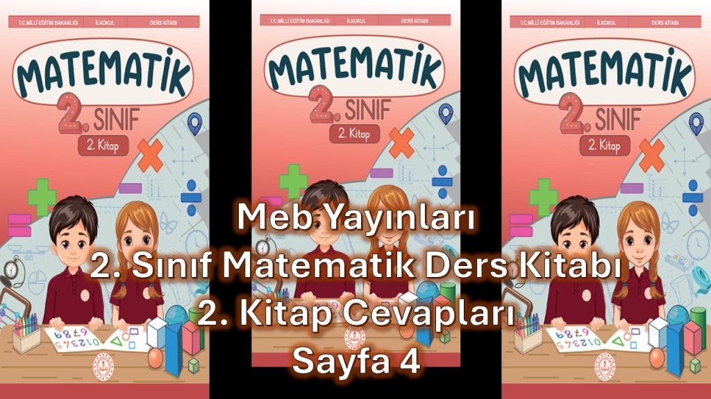 2. Sınıf Matematik Ders Kitabı 2. Kitap Cevapları Meb Yayınları Sayfa 4