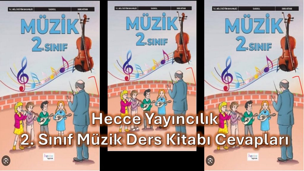 2. Sınıf Müzik Ders Kitabı Cevapları Hecce Yayıncılık