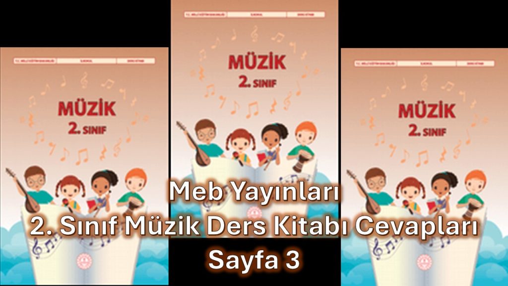 2. Sınıf Müzik Ders Kitabı Cevapları Meb Yayınları Sayfa 3