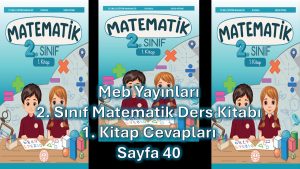 2. Sınıf Matematik Ders Kitabı 1. Kitap Cevapları Meb Yayınları Sayfa 40