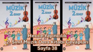 2. Sınıf Müzik Ders Kitabı Cevapları Hecce Yayıncılık Sayfa 38