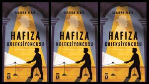 Hafıza Koleksiyoncusu Özet