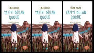 Yazıyı Bulan Çocuk Özet