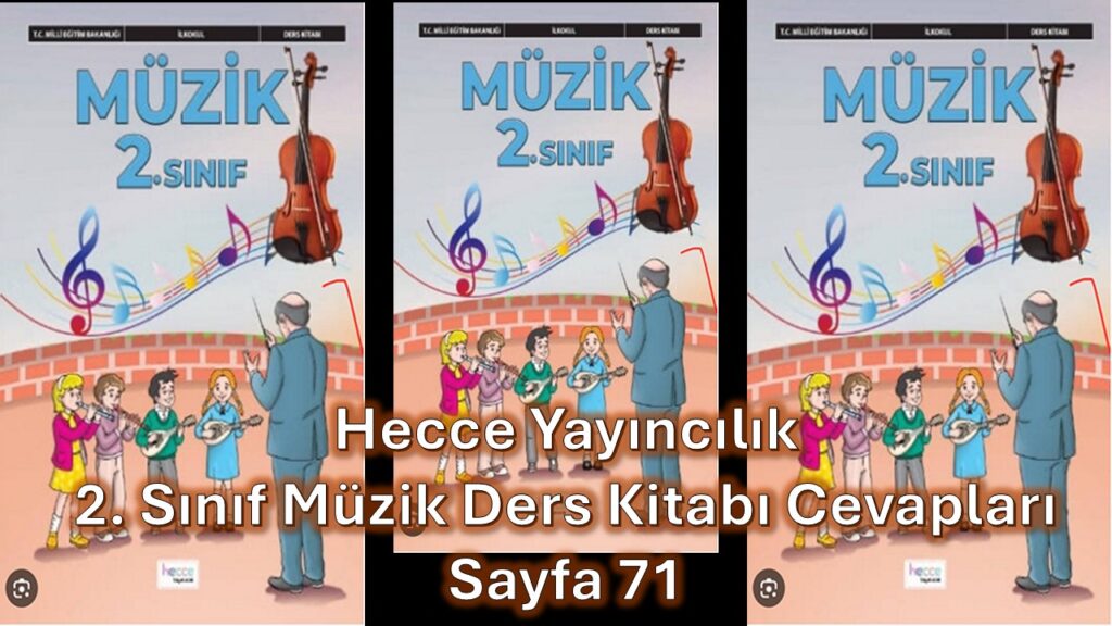 2. Sınıf Müzik Ders Kitabı Cevapları Hecce Yayıncılık Sayfa 71