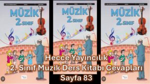 2. Sınıf Müzik Ders Kitabı Cevapları Hecce Yayıncılık Sayfa 83