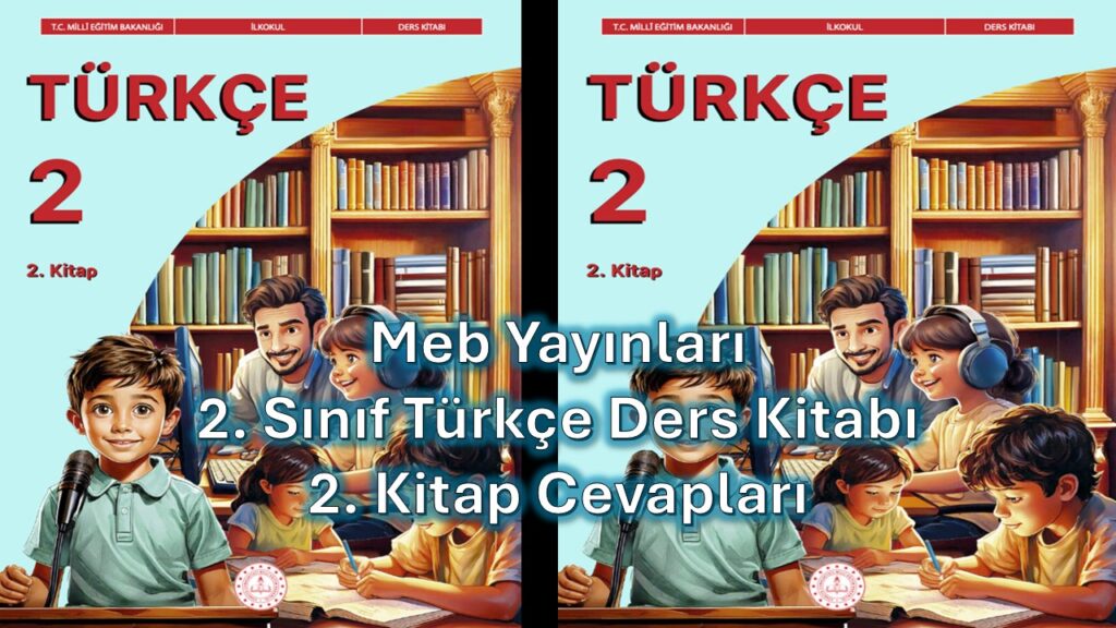2. Sınıf Türkçe Ders Kitabı 2. Kitap Cevapları Meb Yayınları