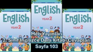 2. Sınıf İngilizce Ders Kitabı Cevapları Meb Yayınları Sayfa 103