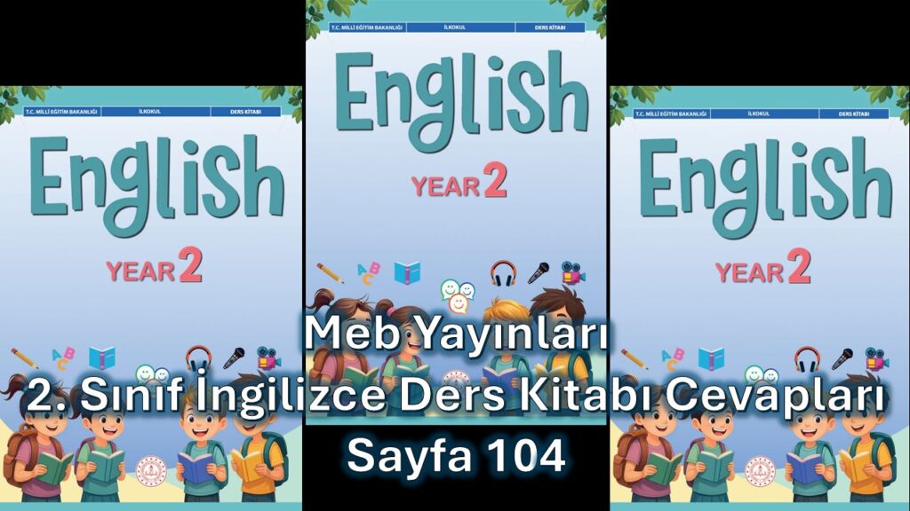 2. Sınıf İngilizce Ders Kitabı Cevapları Meb Yayınları Sayfa 104