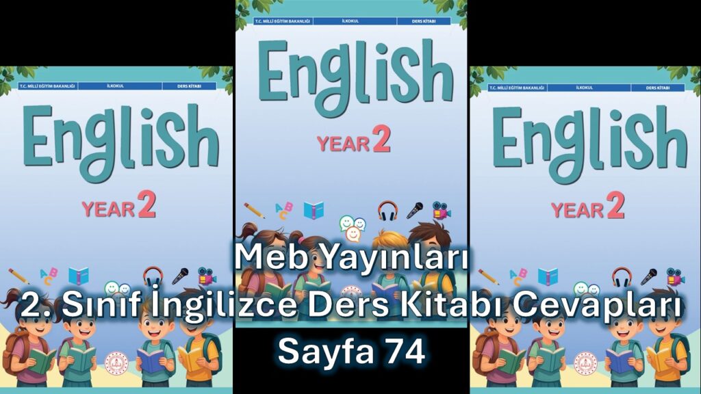 2. Sınıf İngilizce Ders Kitabı Cevapları Meb Yayınları Sayfa 74