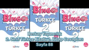 2. Sınıf Bingo Türkçe Kitabı 2. Kitap Cevapları Berkay Yayıncılık Sayfa 88