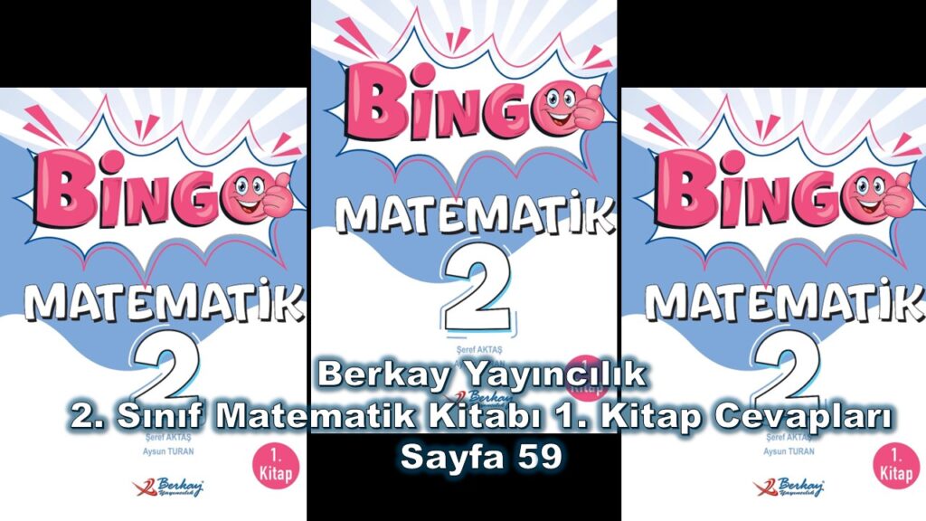 2. Sınıf Bingo Matematik Kitabı 1. Kitap Cevapları Berkay Yayıncılık Sayfa 59