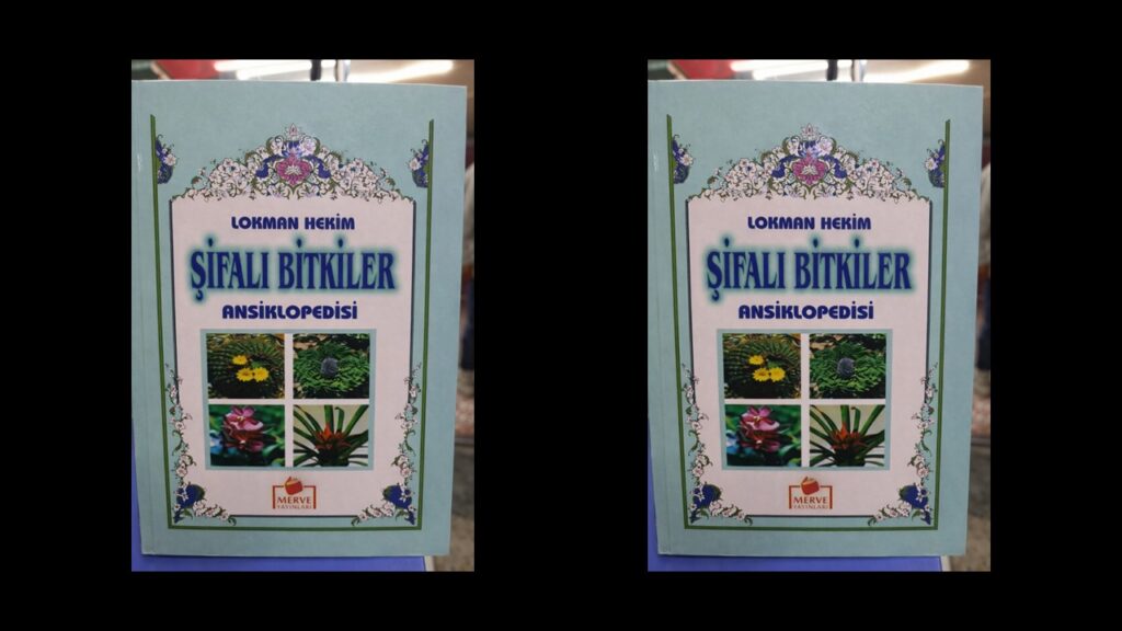 Lokman Hekim Şifalı Bitkiler Ansiklopedisi – Ahmet Siraç Fakirullahoğlu