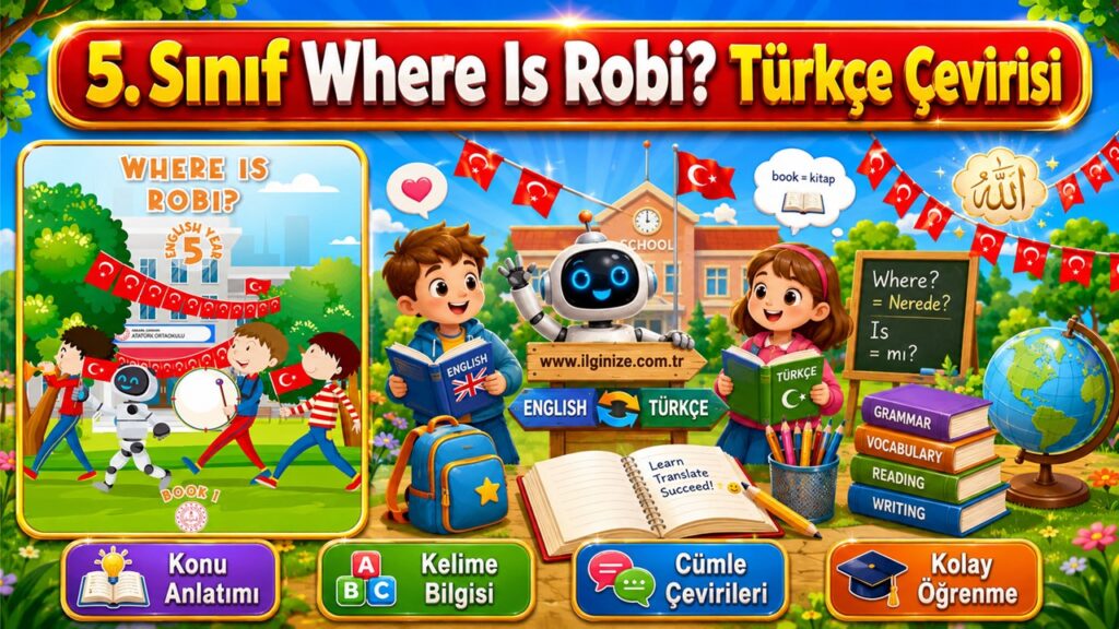 5. Sınıf Where Is Robi? Türkçe Çevirisi