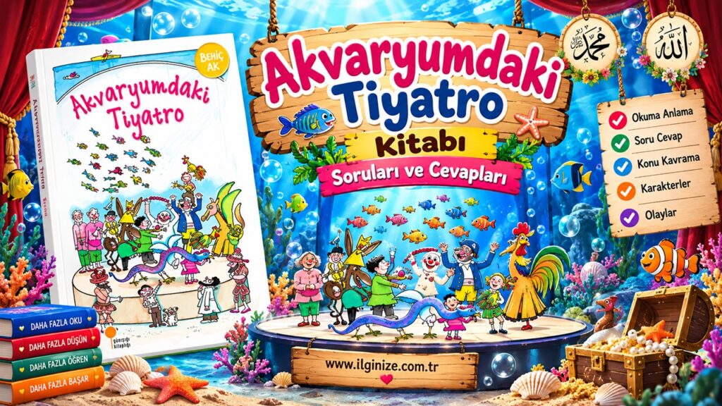 Akvaryumdaki Tiyatro Kitabı Soruları ve Cevapları